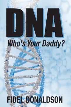 DNA: Who's Your Daddy? - Donaldson, Fidel Mario