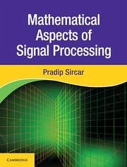 Mathematical Aspects of Signal Processing - Sircar, Pradip