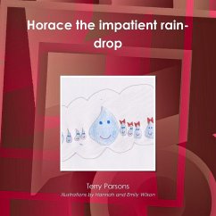 Horace the impatient rain-drop - Parsons, Terry