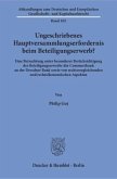 Ungeschriebenes Hauptversammlungserfordernis beim Beteiligungserwerb?