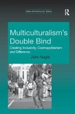 Multiculturalism's Double Bind