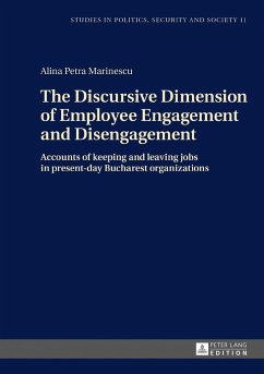The Discursive Dimension of Employee Engagement and Disengagement - Marinescu, Alina Petra