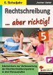 Rechtschreibung ... aber richtig! /... - Bild 1