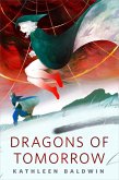 Dragons of Tomorrow (eBook, ePUB) Dragons of Tomorrow (eBook, ePUB)