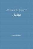 A Study of the Gospel of John