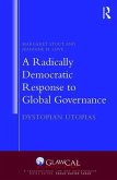 A Radically Democratic Response to Global Governance