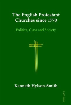 The English Protestant Churches since 1770 - Hylson-Smith, Kenneth