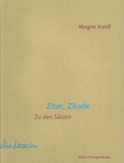 Zitat, Zikade - Kreidl, Margret