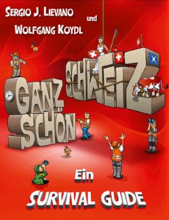 Ganz schön Schweiz - Lievano,Sergio J.;Koydl, Wolfgang