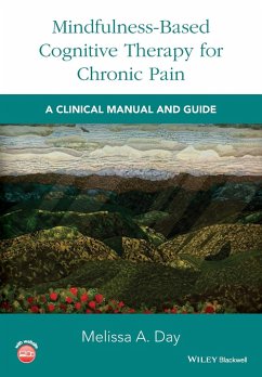 Mindfulness-Based Cognitive Therapy for Chronic Pain - Day, Melissa A.