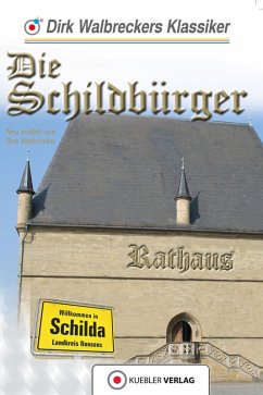 Die Schildbürger (eBook, ePUB) - Walbrecker, Dirk