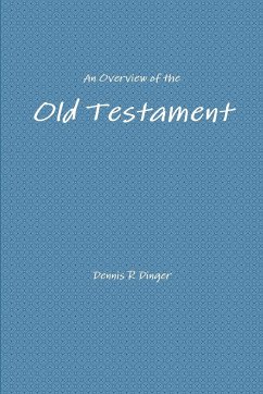 An Overview of the Old Testament - Dinger, Dennis