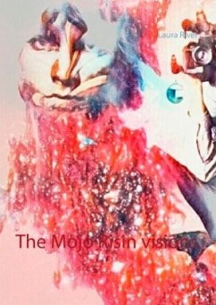 The Mojo Risin visions