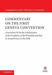Commentary on the First Geneva Convention - International Committee Of The Red Cross