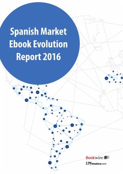 Spanish markets ebook evolution report 2016 (eBook, PDF) - Celaya, Javier; Gil, Manuel; Guerrero, Margarita