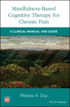 Mindfulness-Based Cognitive Therapy for Chronic Pain - Day, Melissa A.