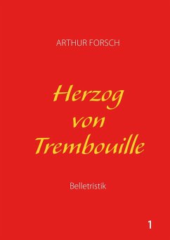 Herzog von Trembouille - Forsch, Arthur