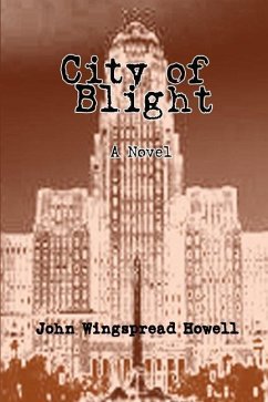 City of Blight - Howell, John Wingspread