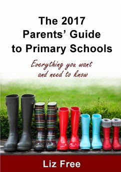 The 2017 Parents' Guide To Primary Schools - Free, Liz