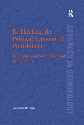 Re-Thinking the Political Economy of Punishment