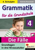 Grammatik für die Grundschule - Die Fälle / Klasse 4