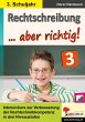 Rechtschreibung ... aber richtig! /... - Bild 1
