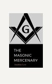 The Masonic Mercenary (eBook, ePUB)