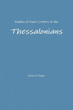 Studies of Paul's Letters to the Thessalonians - Dinger, Dennis