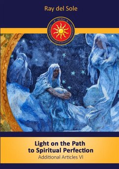 Light on the Path to Spiritual Perfection - Additional Articles VI - Del Sole, Ray