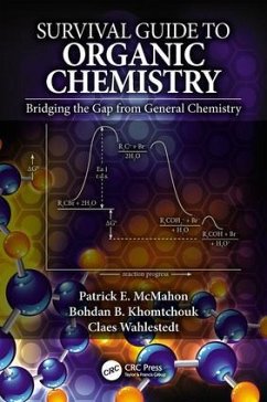 Survival Guide to Organic Chemistry - McMahon, Patrick E; Khomtchouk, Bohdan B; Wahlestedt, Claes