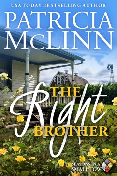The Right Brother (Seasons in a Small Town Book 2) (eBook, ePUB) - Mclinn, Patricia