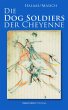 Die Dog Soldiers der Cheyenne (eBook,... - Bild 1