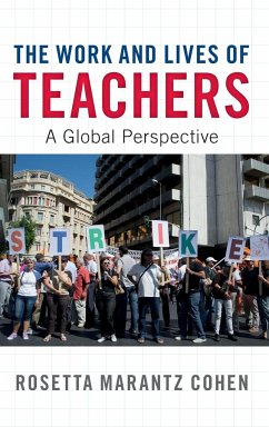 The Work and Lives of Teachers - Cohen, Rosetta Marantz