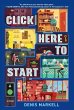 Click Here to Start (A Novel) - Bild 1