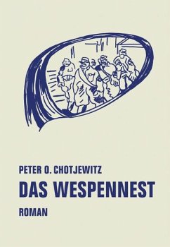 Das Wespennest - Chotjewitz, Peter O.
