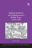 Medical Authority and Englishwomen's Herbal Texts, 1550 1650