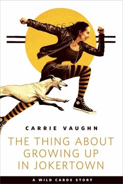 The Thing about Growing Up in Jokertown (eBook, ePUB) - Vaughn, Carrie