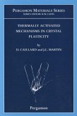 Thermally Activated Mechanisms in Crystal Plasticity (eBook, ePUB)