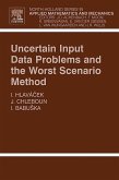 Uncertain Input Data Problems and the Worst Scenario Method (eBook, ePUB)
