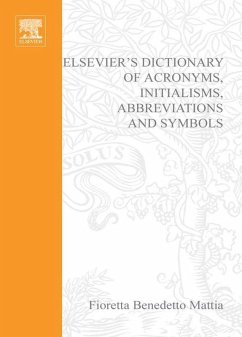 Elsevier's Dictionary of Acronyms, Initialisms, Abbreviations and Symbols (eBook, ePUB) - Mattia, Fioretta. Benedetto