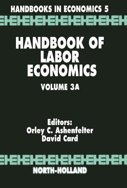 Handbook of Labor Economics (eBook, ePUB) Handbook of Labor Economics (eBook, ePUB)