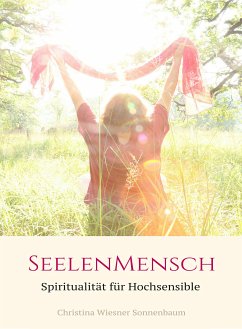 Seelenmensch (eBook, ePUB) - Sonnenbaum, Christina Wiesner