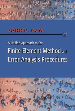 A Unified Approach to the Finite Element Method and Error Analysis Procedures (eBook, ePUB) - Dow, Julian A. T.