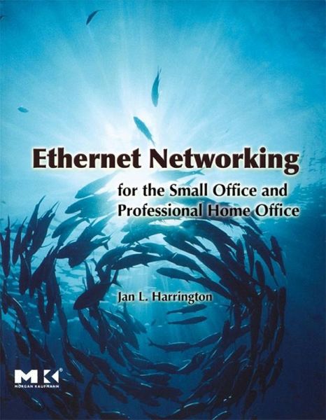 Ethernet Networking for the Small Office and Professional Home Office (eBook, ePUB)
