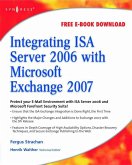 Integrating ISA Server 2006 with Microsoft Exchange 2007 (eBook, ePUB)