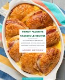 Family Favorite Casserole Recipes (eBook, ePUB)
