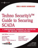 Techno Security's Guide to Securing SCADA (eBook, ePUB)