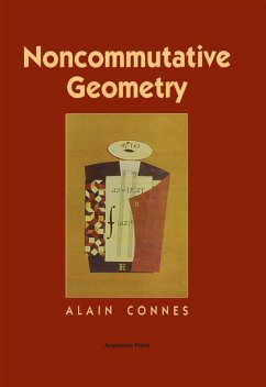 Noncommutative Geometry (eBook, ePUB) - Connes, Alain