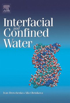 Interfacial and Confined Water (eBook, ePUB) - Brovchenko, Ivan; Oleinikova, Alla