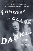 Through a Glass, Darkly (eBook, ePUB)